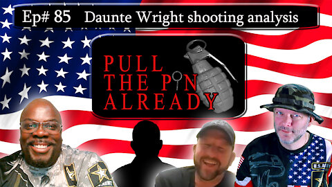 PTPA (Episode # 85): Daunte Wright shooting analysis