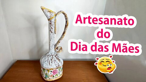 Artesanato para Dia das Mães Vintage Feito com Garrafa PET- [Diy Artesanato]