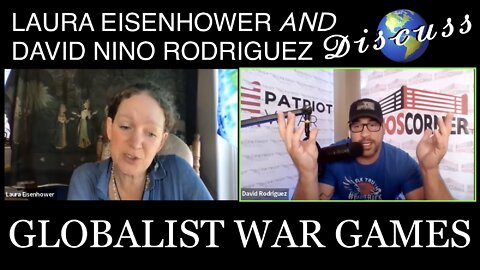 “Globalist War Games” — Laura Eisenhower and David Nino Rodriguez Discuss (with WEin5D Intro)