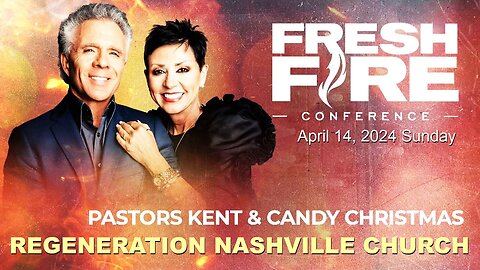 Kent Christmas - Regeneration Nashville Church - 4.14.2024 - FRESH FIRE Sunday Worship