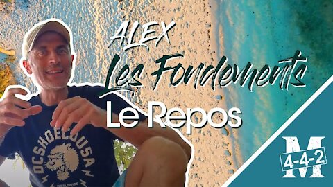 Alex | Les fondements : Le Repos