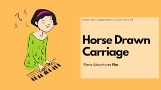 Piano Adventures Lesson Book 2B - Horse Drawn Carriage