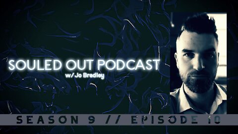 Souled Out Podcast // Season 9 // Episode 10