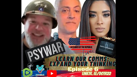 Learn Our Comms: Expand Your Thinking- Episode 6 PSYWAR