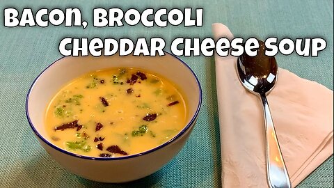 Bacon Broccoli Cheddar Cheese Soup - Rich, Delicious and Keto