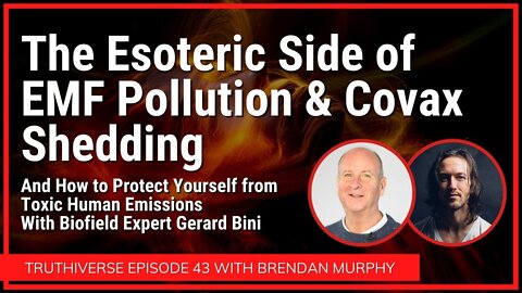 The Esoteric Side of EMF Pollution & Covax Shedding - and How to Protect Yourself