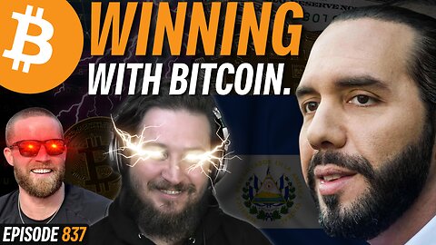 El Salvador's Economy is BOOMING Because of Bitcoin | EP 837