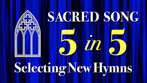 How to Select New Hymns for Traditional Worship