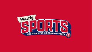 Mostly Sports with Mark Titus & Brandon Walker | Mostly Sports EP 112 | 2.27.24