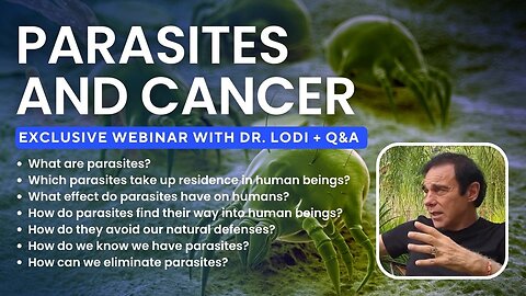 Parasites and Cancer - Dr. Lodi
