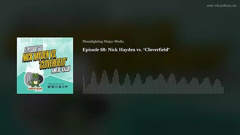 Episode 68: Nick Hayden vs. ‘Cloverfield’