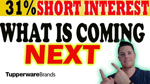 What is Coming NEXT for Tupperware │ TUP Short Interest is 31% ⚠️ Tupperware Short Squeeze Alert ⚠️