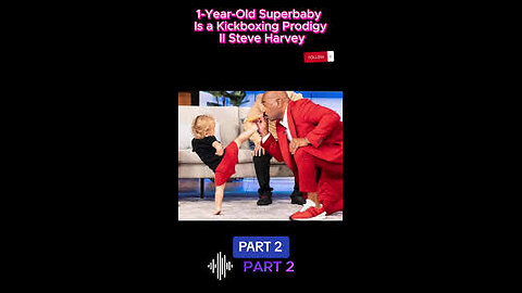 1-Years-Old Superbaby Is A Kickboxing Pordigy!Steve Harvey