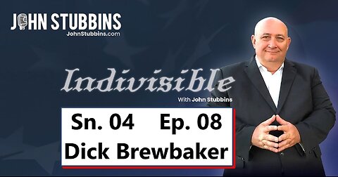 INDIVISIBLE W/JOHN STUBBINS: AL CD-2 Conservative Candidate Dick Brewbaker Addresses Key Issues