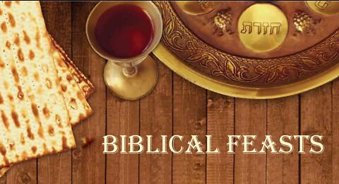 FBC Bible Study 4.27.22 Biblical Feasts