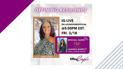 Amanda Barrett and Toni Talk About Defining Resilience // IG Lives