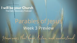 Parables of Jesus Week 3 Preview