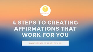 4 Steps to Creating Affirmations That Work For You