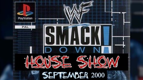 SummerSlam Fallout | September 2000 House Show | WWF SmackDown! (PS1) Season Mode