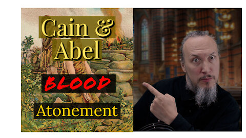 SOLVED: Cain & Abel (Blood Atonement)