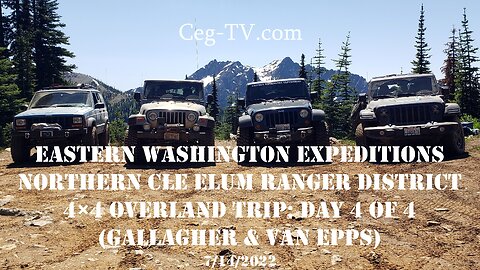 EWE North Cle Elum Ranger District 4×4 Overland Trip: Day 4 (Gallagher & Van Epps) - 7/14/2022