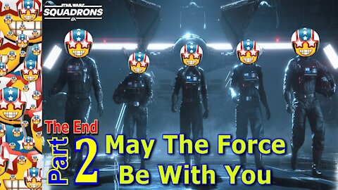 May The Force Be With You | STAR WARS Squadrons | Part 2 The End | Space | Adventure | Gameplay | PC