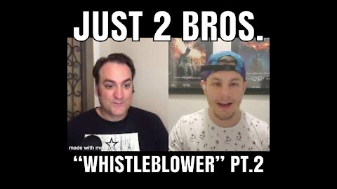 "Whistleblower" Pt.2