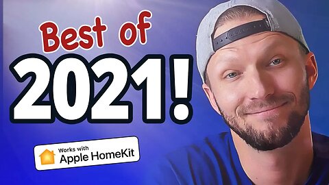 Best Smart Home Tech of 2021 [HomeKit Edition]