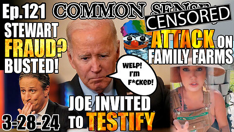 Ep.121 Crooked Joe Invited To Testify On Biden Influence Peddling, BUSTED: Jon Stewart Fraud Scheme