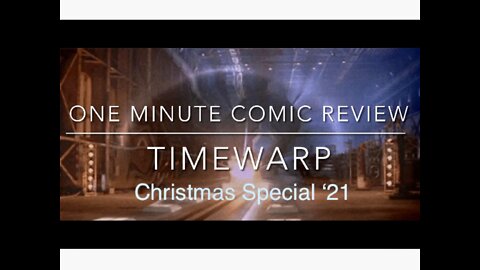 BoomerCast - One Minute Comic Review TIMEWARP EDITION featuring Christmas Special ‘21!