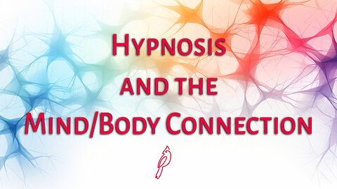 Hypnosis and the Mind-Body Connection