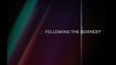 Following the Science?