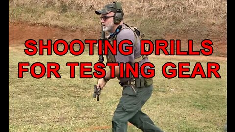 Shooting Drills for Testing Gear