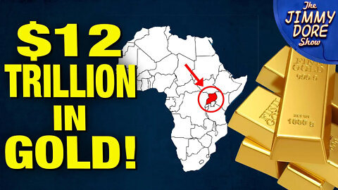 Uganda Discovers $12 Trillion In Gold Deposits