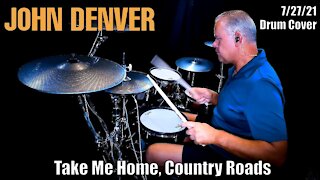 John Denver - Take Me Home, Country Roads - Drum Cover (4K)