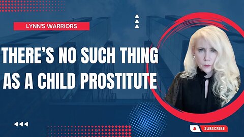 There's No Such Thing As A Child Prostitute