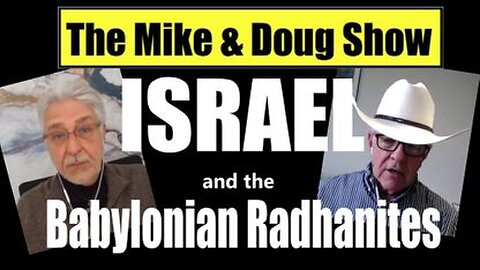 Gabriel and McKibben: The Truth about Israel and the Babylonian Cartel - NOW and THEN