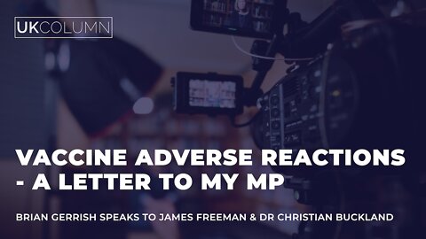 UKC Interview: Vaccine Adverse Reactions - A Letter To My MP