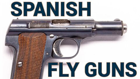 Spending Time With Some Spanish Fly Guns