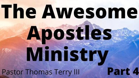 The Awesome Apostles Ministry (Part 4)- Faith Alive Fellowship | 5/2/2022