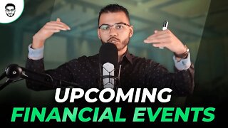 Upcoming Financial Events