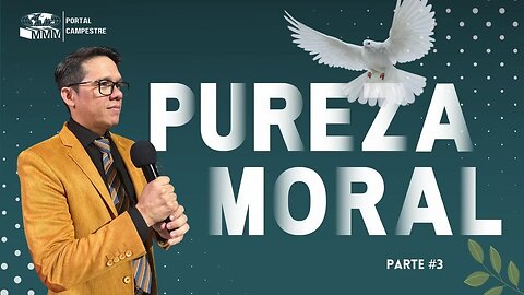 PREDICACION: PRINCIPIOS BASICOS DE LA VIDA / Pureza Moral / Pastor. Josué Angarita García