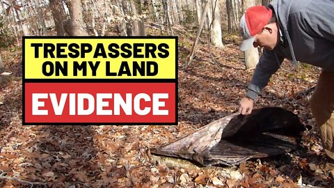 #98 Evidence of Trespassers On Our Land - How Will We Stop The Trespassing?