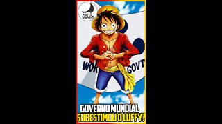 Por que o Governo Mundial não matou o Luffy antes? #Shorts | Hueco Mundo