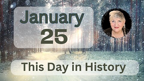 This Day in History - January 25
