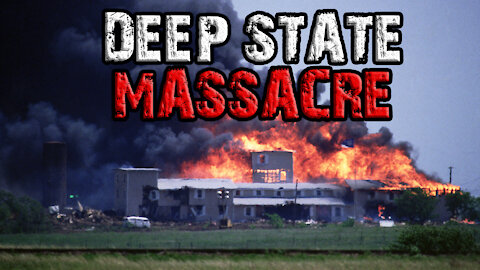 WACO: Deep State Massacre