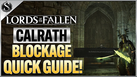 Lords of the Fallen - How To Get Past The Upper Calrath Blockage