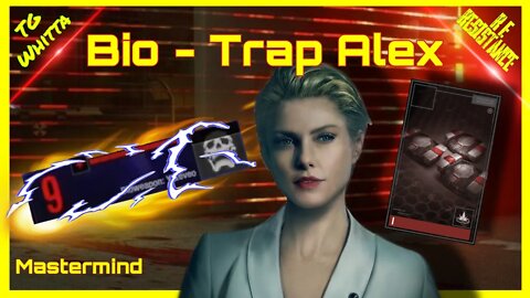 Resident Evil Resistance - Bio Trap Alex Mastermind Build (August 5 Patch) The ONLY Way to Play Alex