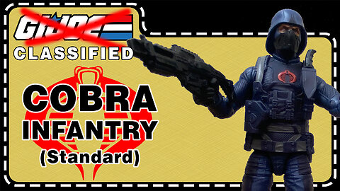 Cobra Infantry - G.I. Joe Classified - Unboxing and Review