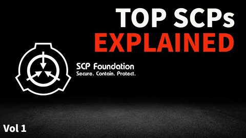 Top SCPs Explained | What are the HIGHEST Rated SCPs? [Vol 1]